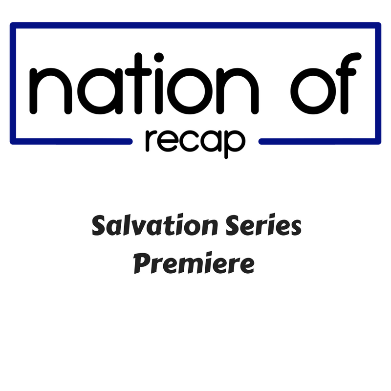 Salvation Series Premiere