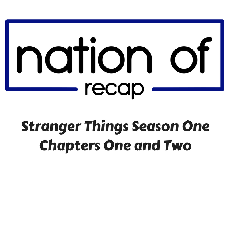 Stranger Things Season One Chapters One and Two