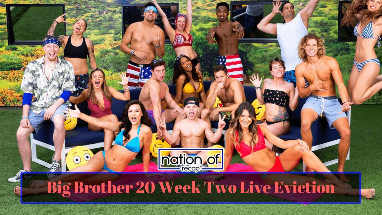 Big Brother 20 Week Two Live Eviction